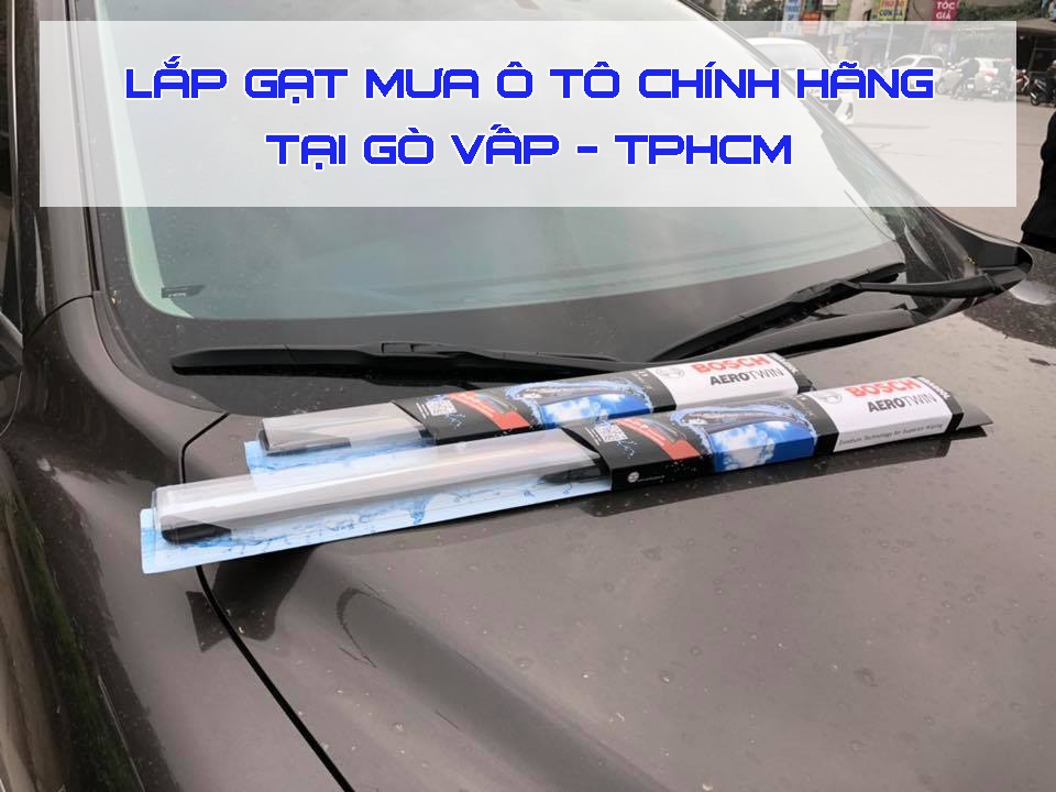 gạt mưa ô tô tại gò vấp